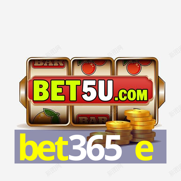 bet365 e